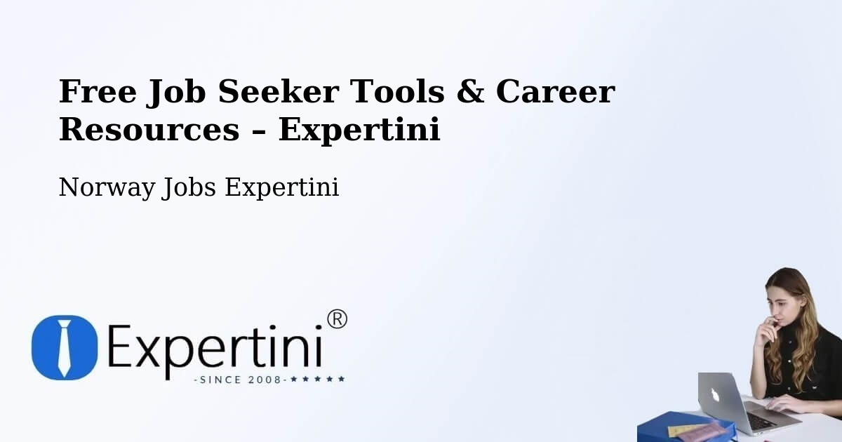 Free Job Seeker Tools & Career Resources – Asker - Asker, Norway Jobs Expertini