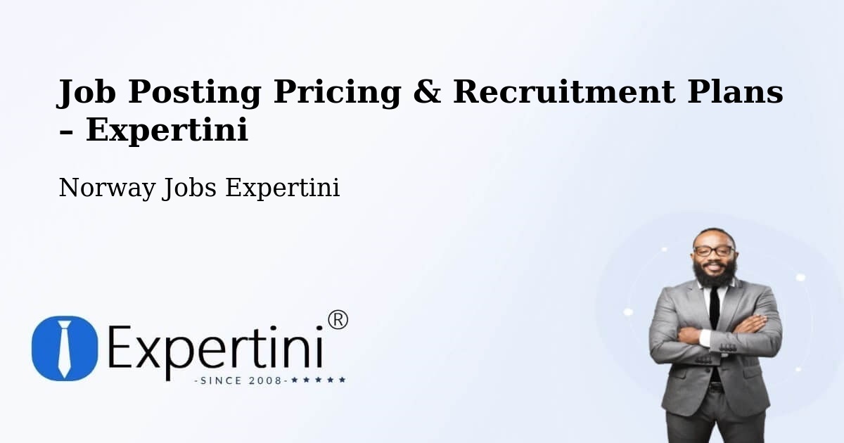 Job Posting Pricing & Recruitment Plans – Asker - Asker, Norway Jobs Expertini
