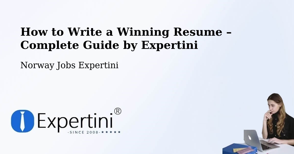 Resume Writing Guide for Job Seekers – Asker - Asker, Norway Jobs Expertini